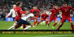 so sánh mitomtv vs cakhiatv